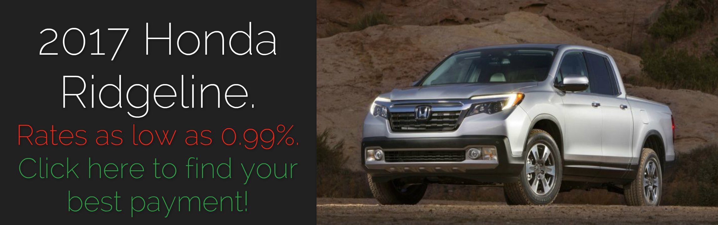 Best Prices and Payments on every 2017 Honda Ridgeline in Okotoks, South Calgary
